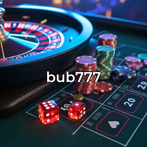 Descubra a Emoção do Cassino Ao Vivo na bub777
